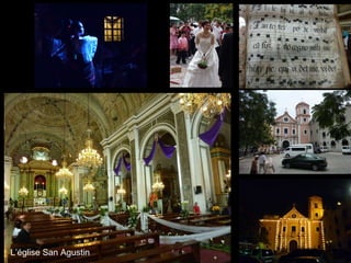 L’église San Agustin 