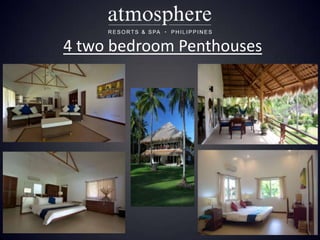 4 two bedroom Penthouses
 