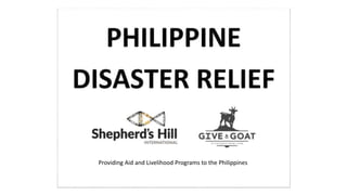Providing Aid and Livelihood Programs to the Philippines

 