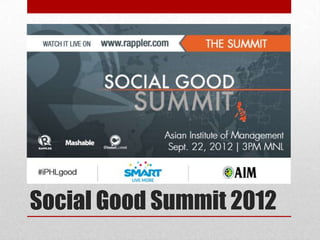 Social Good Summit 2012
 