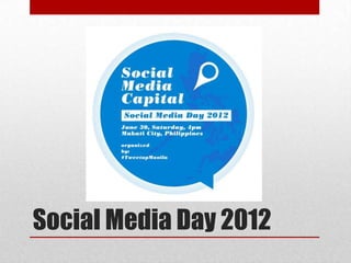 Social Media Day 2012
 