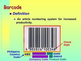 BarcodeBarcode
Definition
An article numbering system for increased
productivity.
480
Check
Digit
Company Code Product Cod...
