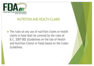 NUTRITION AND HEALTH CLAIMS
u The rules on any use of nutrition claims or health
claims in food shall be covered by the ru...