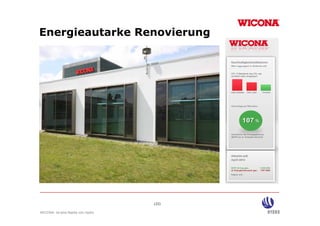 Energieautarke Renovierung
  e g eau a e e o e u g




                                  (22)

WICONA ist eine Marke von Hydro
 