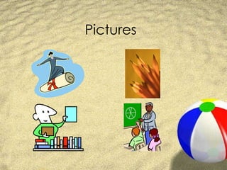 Pictures 