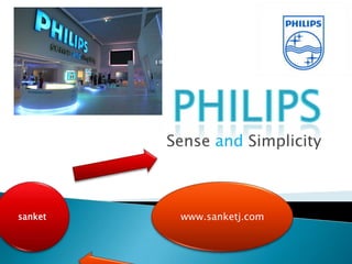 Sense and Simplicity



sanket    www.sanketj.com
 