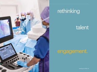 rethinking
talent
engagement.
contents
standing out 2019 | 13
 