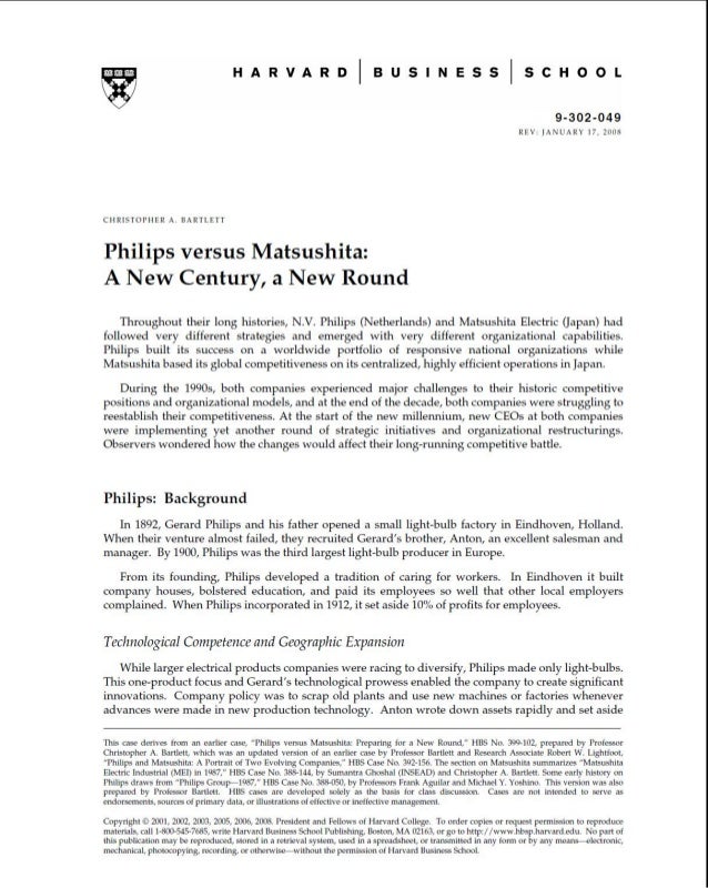 philips versus matsushita Describes the development of the global strategies and organizations of two major competitors in the consumer electronics industry over four decades, both companies adapt their strategic intent and. philips versus matsushita Describes the development of the global strategies and organizations of two major competitors in the consumer electronics industry over four decades, both companies adapt their strategic intent and.