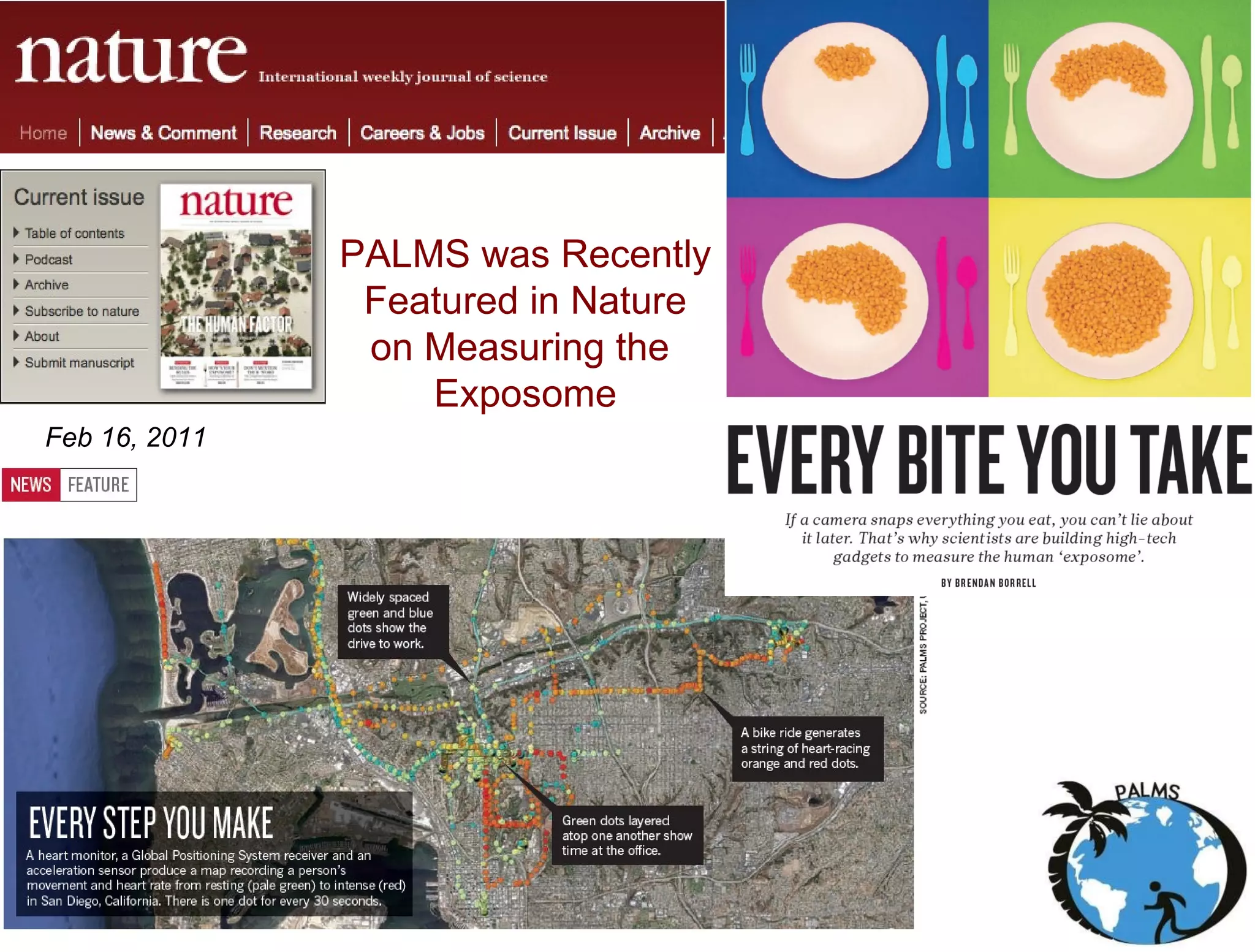 Feb 16, 2011 PALMS was Recently  Featured in Nature on Measuring the  Exposome 