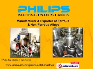 Manufacturer & Exporter of Ferrous  & Non-Ferrous Alloys 