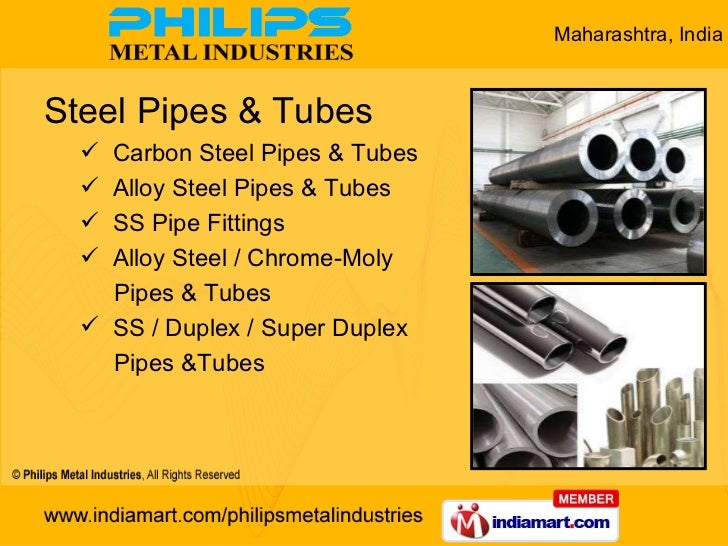 Steel Pipes And Tubes By Philips Metal Industries, Mumbai