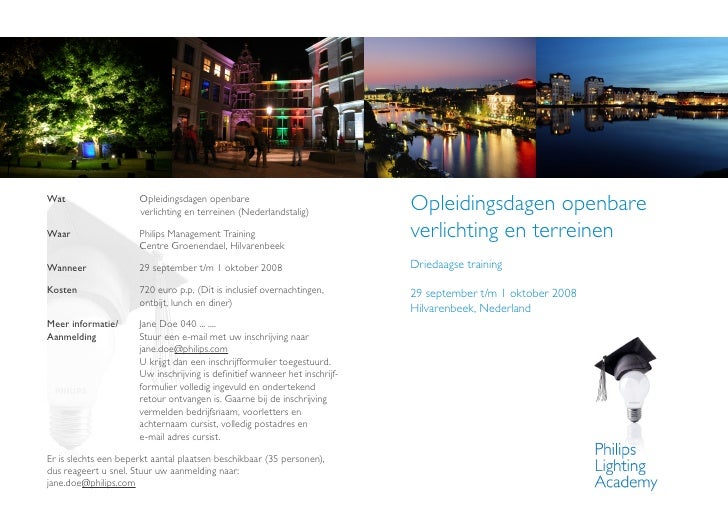 PHILIPS - Opleidingsdagen Openbare Verlichting En Terreinen (Uitnodig… PHILIPS - Opleidingsdagen Openbare Verlichting En Terreinen (Uitnodig…