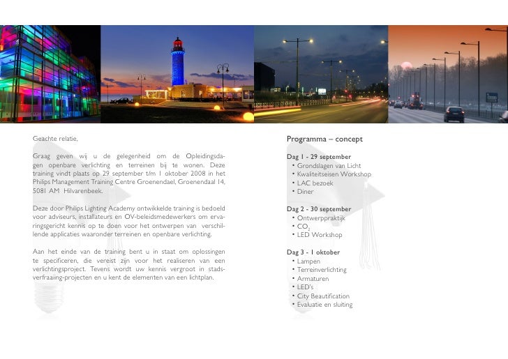 PHILIPS - Opleidingsdagen Openbare Verlichting En Terreinen (Uitnodig… PHILIPS - Opleidingsdagen Openbare Verlichting En Terreinen (Uitnodig…