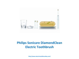 Philips Sonicare DiamondClean Electric Toothbrush http://www.electrictoothbrushhq.com/ 
