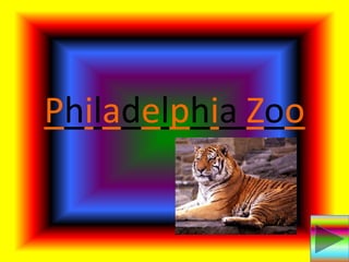 Philadelphia Zoo 