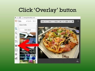 Click ‘Overlay’ button
 