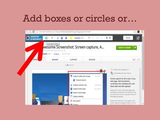 Add boxes or circles or…
 