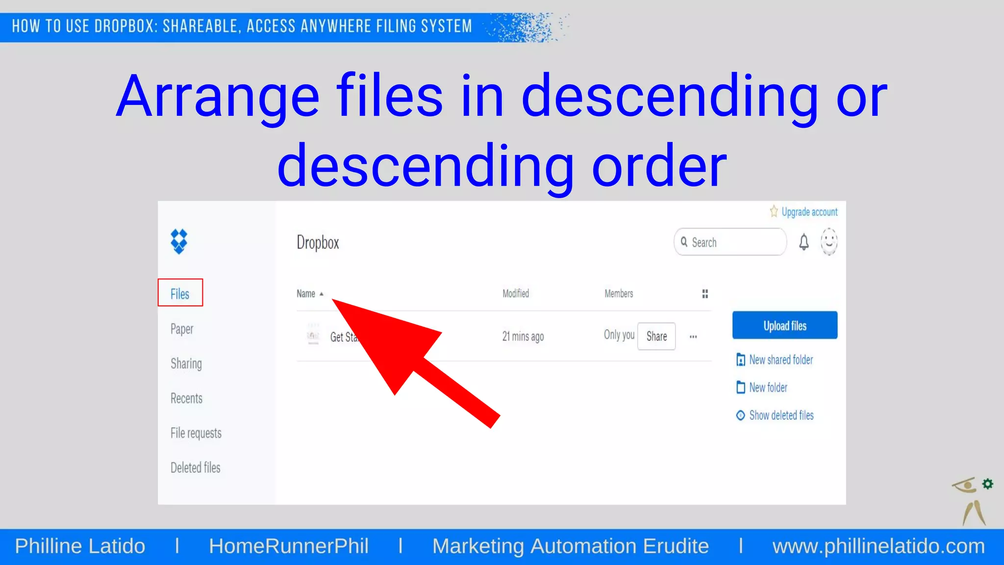 Arrange files in descending or
descending order
 