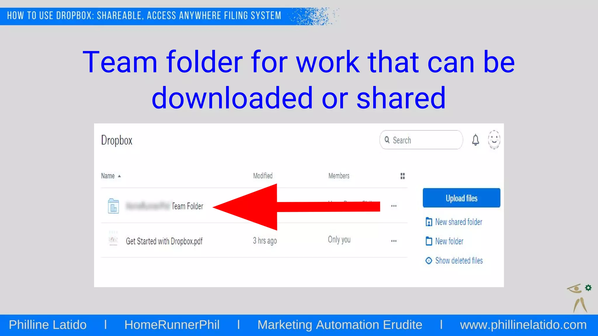 Team folder for work that can be
downloaded or shared
 