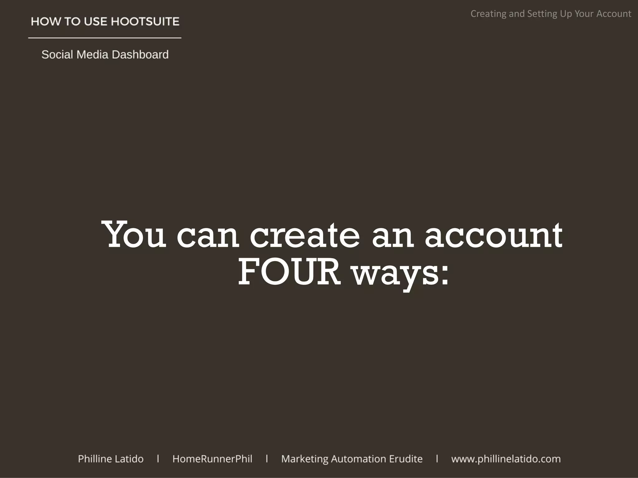 You can create an account
FOUR ways:
Creating and Setting Up Your Account
 