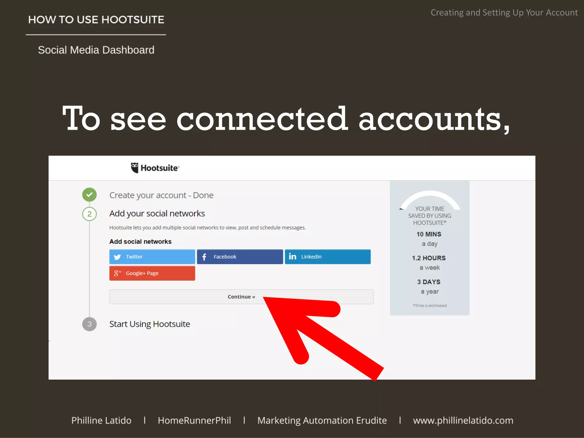 To see connected accounts,
Creating and Setting Up Your Account
 