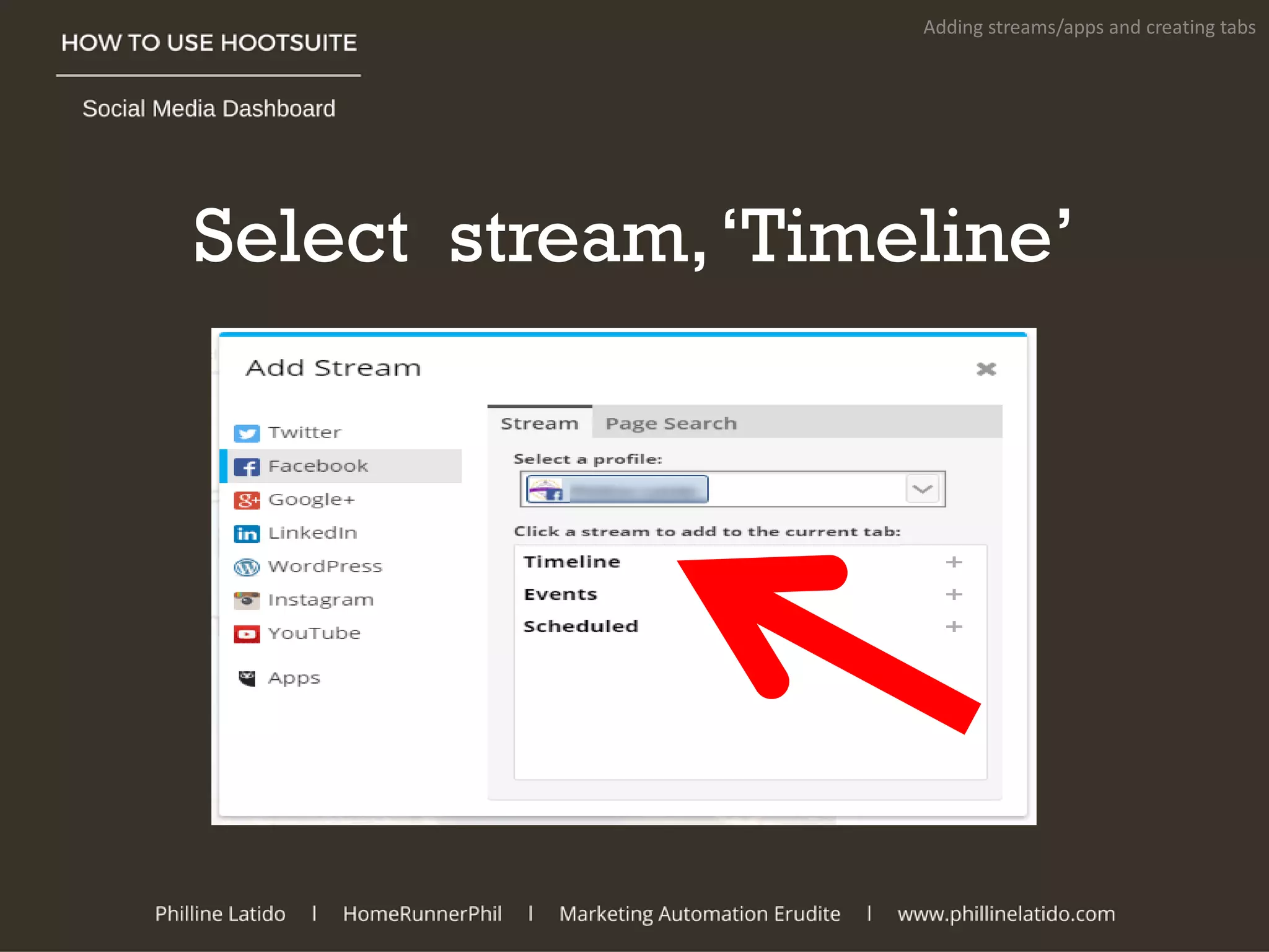 Select stream,‘Timeline’
Adding streams/apps and creating tabs
 