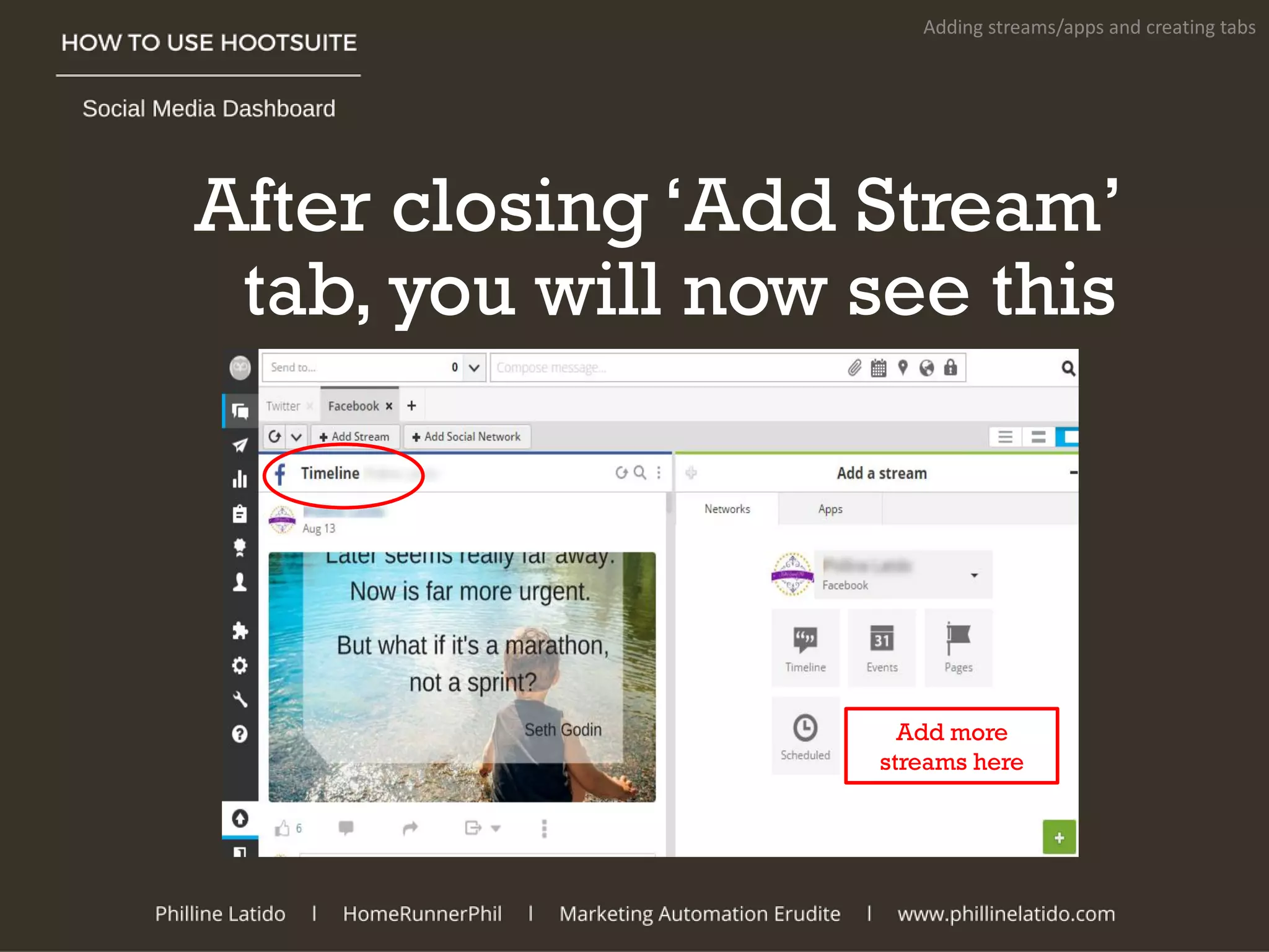 After closing ‘Add Stream’
tab, you will now see this
Adding streams/apps and creating tabs
Add more
streams here
 