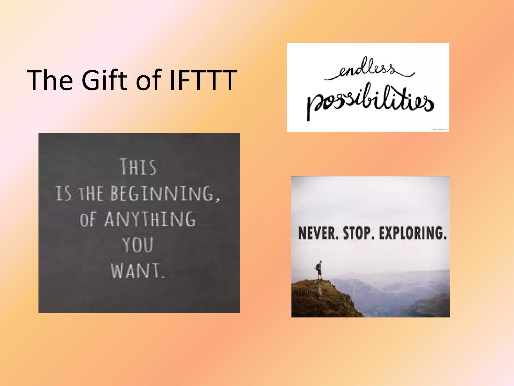 The Gift of IFTTT
 