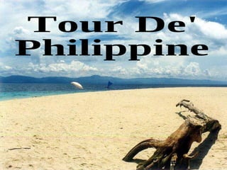Tour De'  Philippine 