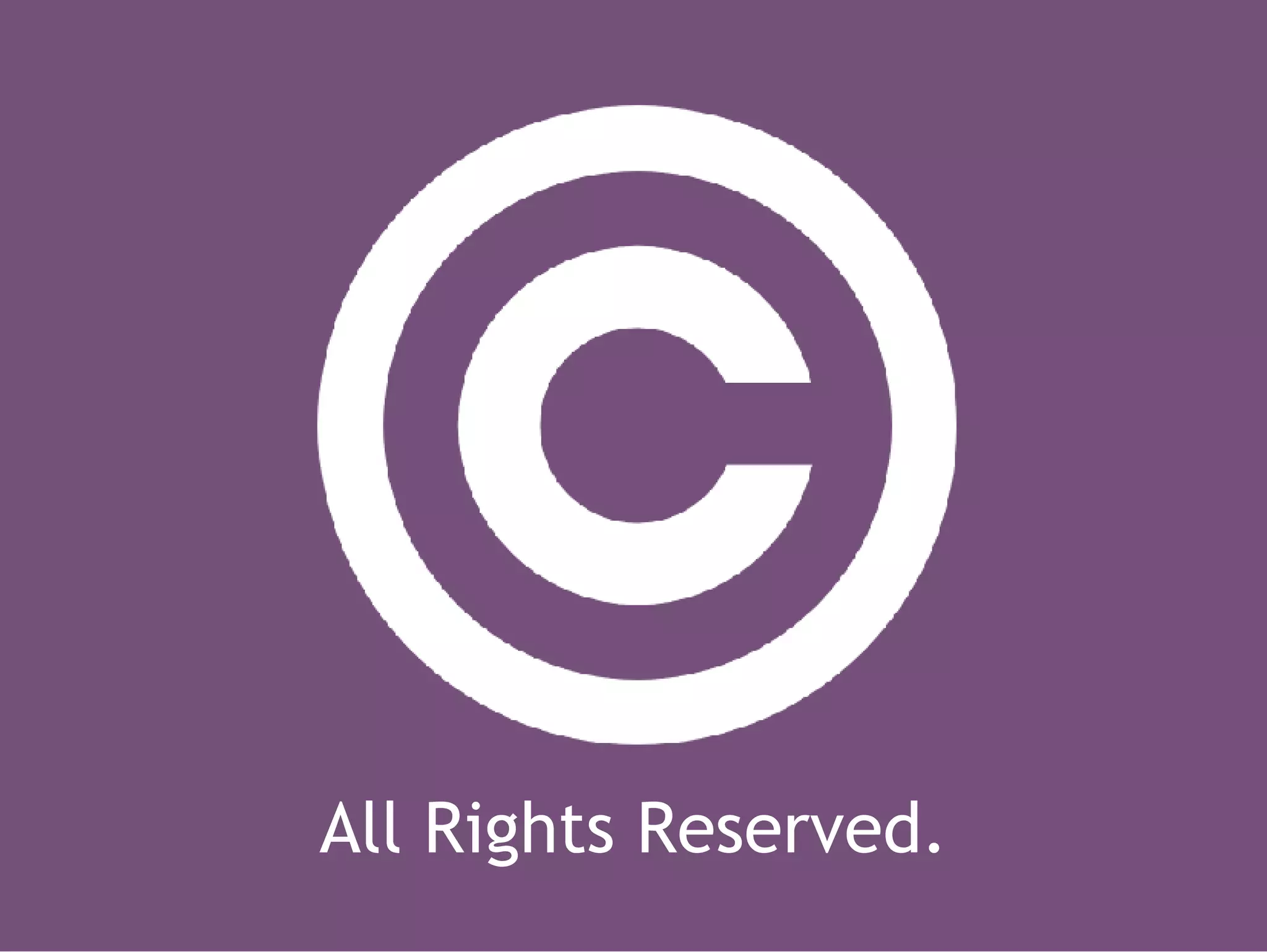 All Rights Reserved.
