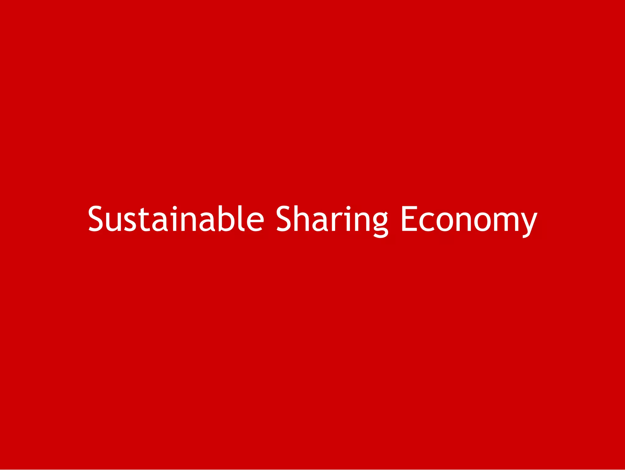 Sustainable Sharing Economy