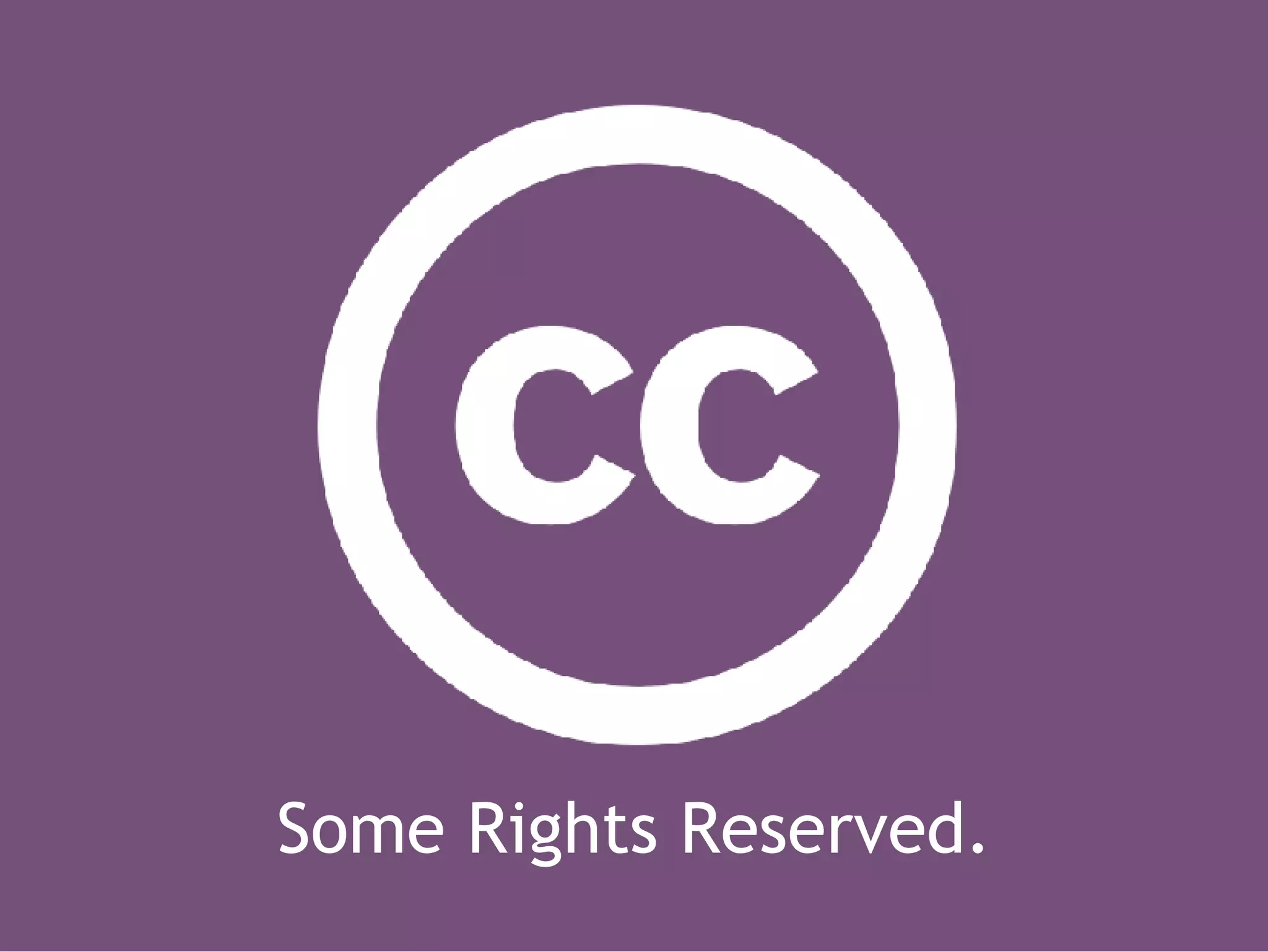 Some Rights Reserved.