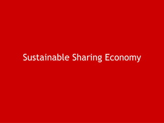 Sustainable Sharing Economy 