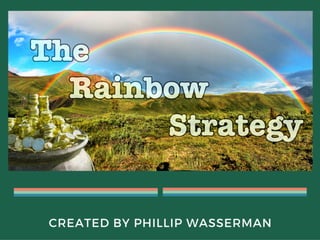 Phillip Wasserman - The Rainbow Strategy
