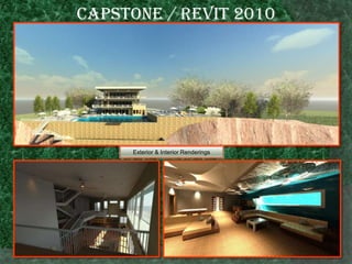 Capstone / revit 2010Exterior & Interior Renderings 