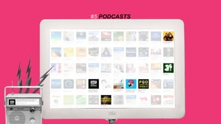 #5 PODCASTS
 