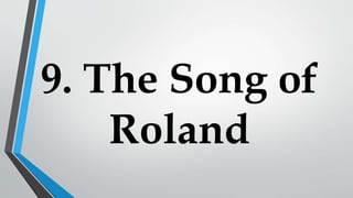 9. The Song of
Roland
 