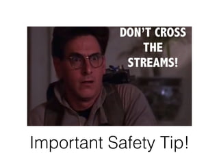 Important Safety Tip!
 