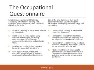 The Occupational
Questionnaire
Select the one statement that most
accurately reflects your training and
experience with re...
