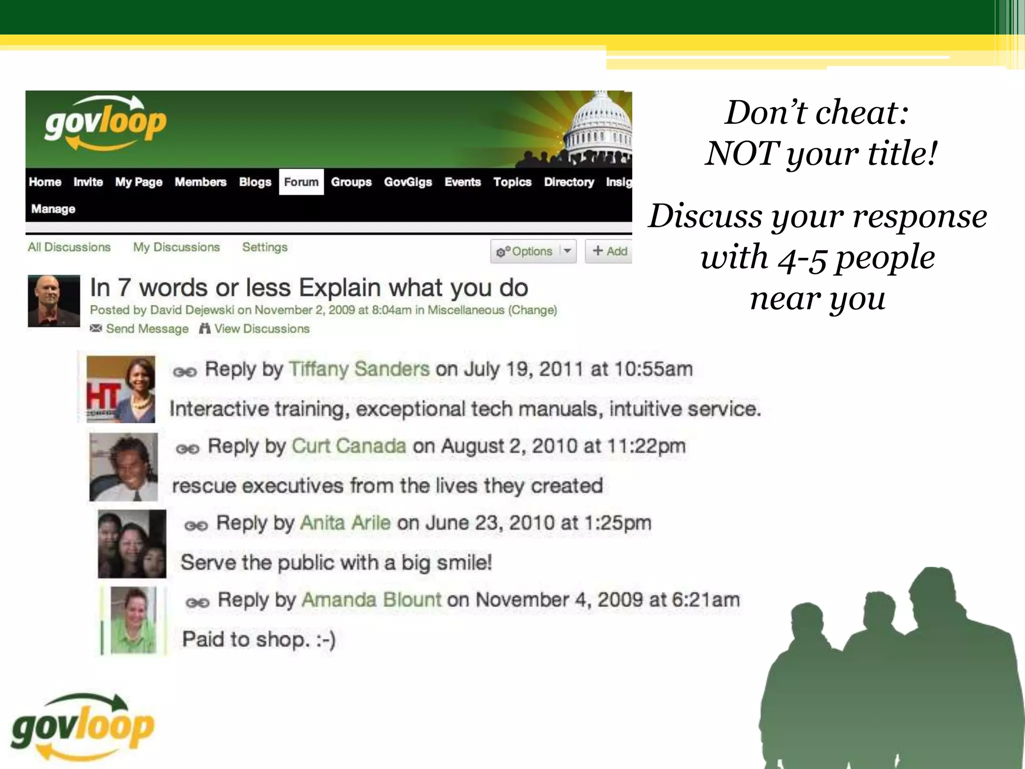 Don’t cheat:
   NOT your title!
Discuss your response
   with 4-5 people
      near you
 