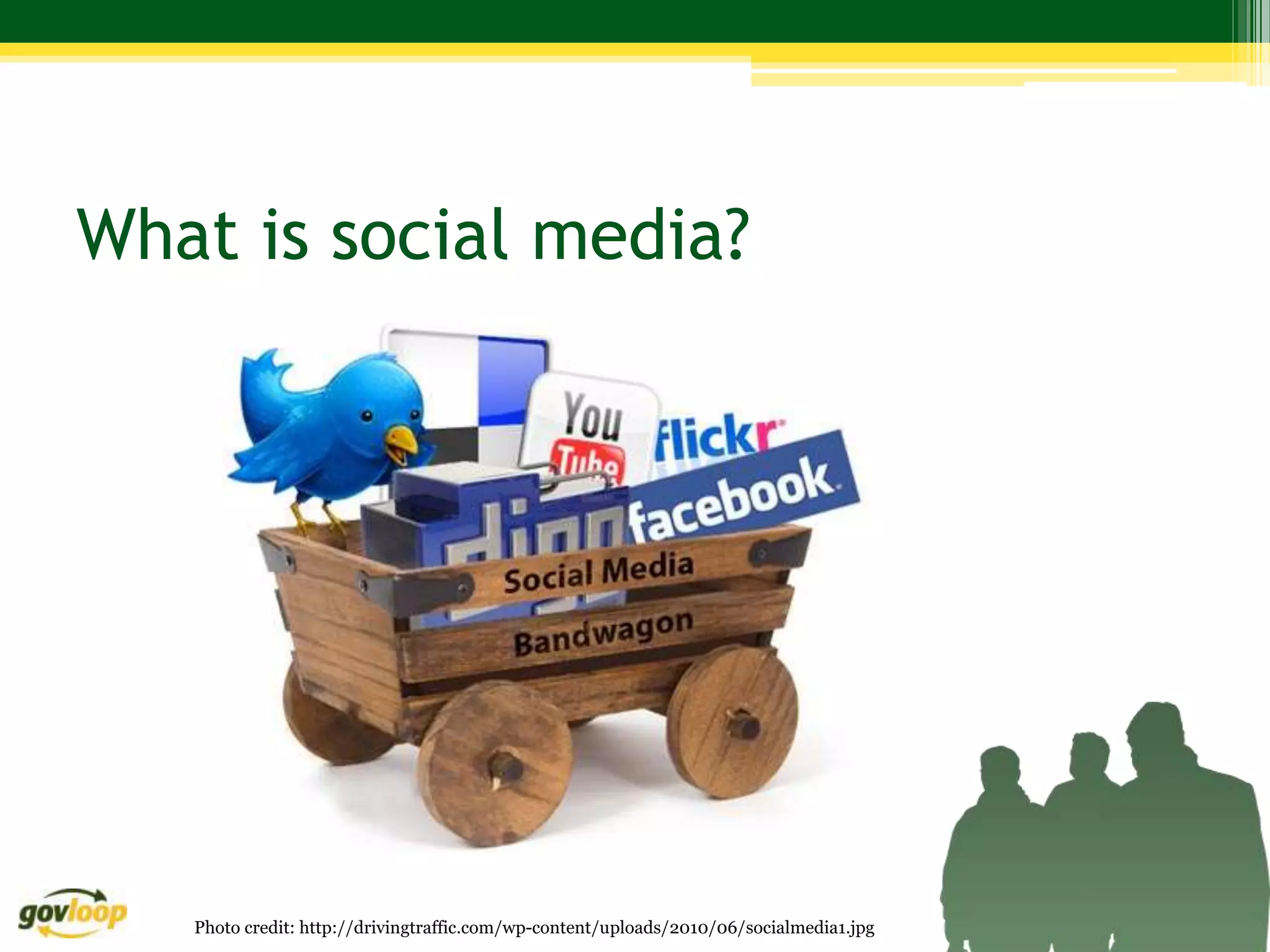 What is social media?




   Photo credit: http://drivingtraffic.com/wp-content/uploads/2010/06/socialmedia1.jpg
 