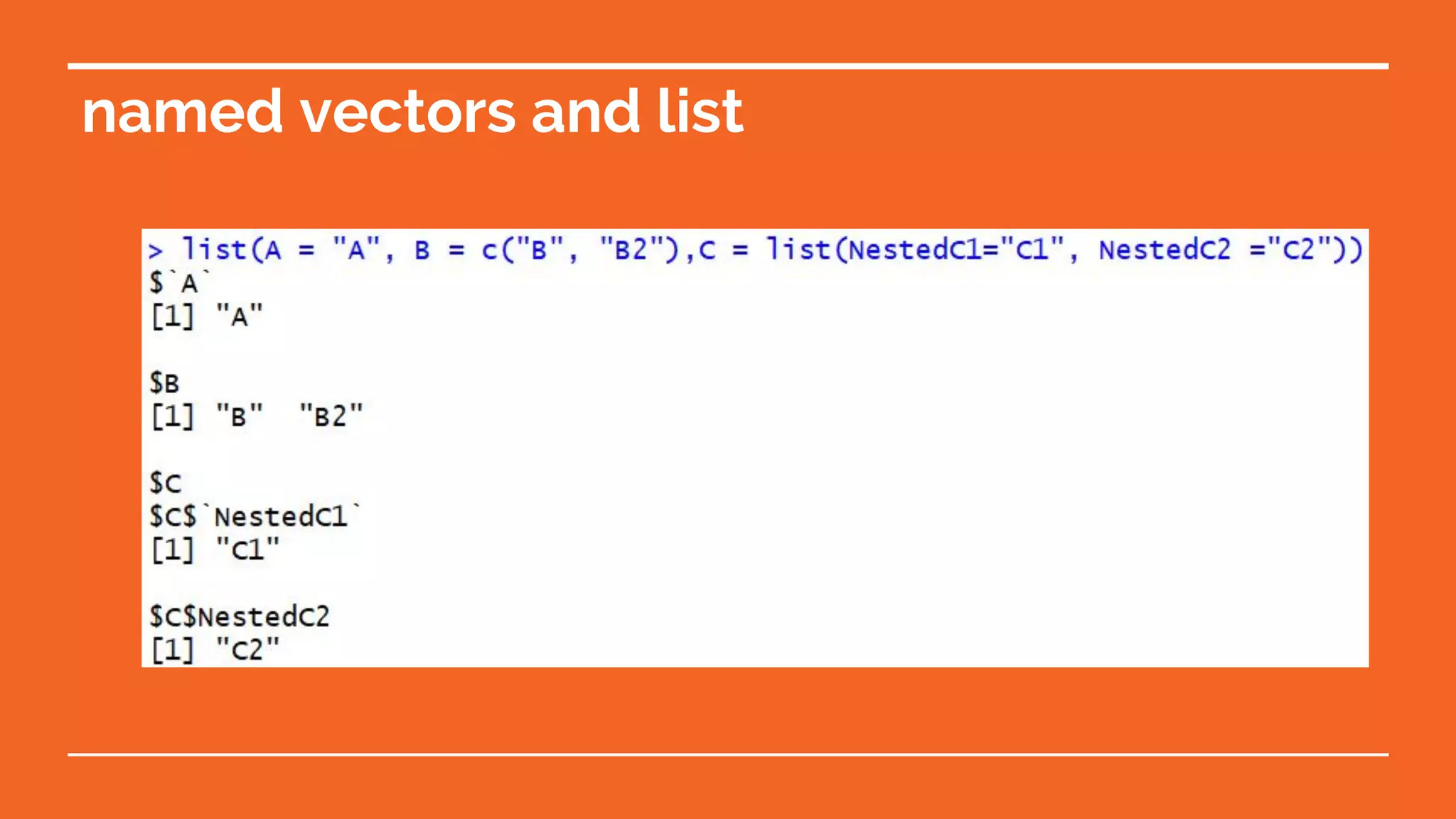 named vectors and list
 