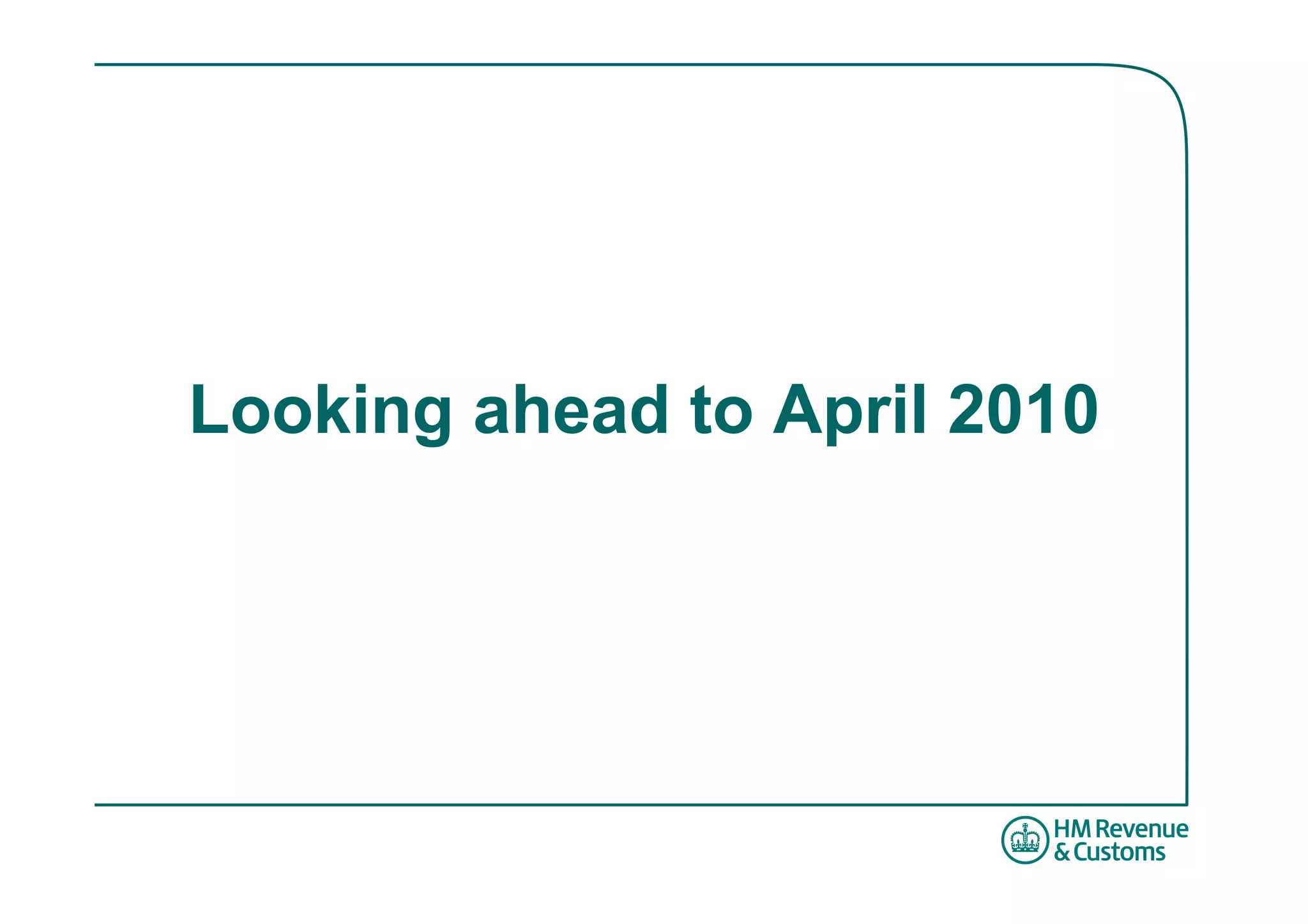 Looking ahead to April 2010
 