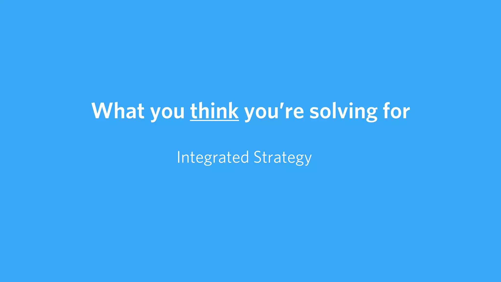 AN ALL TOO COMMON RESPONSE TO THIS PROBLEM
“Lets temporarily stop all other brand activities so
we can properly measure PR…”
 