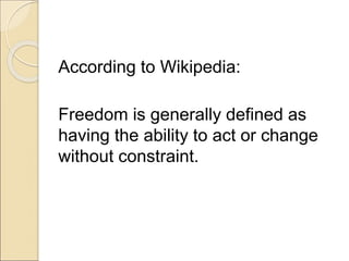 Freedom Slide for Philosophy, and different types of Freedom | PPT