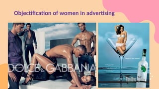 Objectification of women in advertising
 