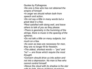 Philosophers (pythagoras, democritus, nietzche, jaspers)
