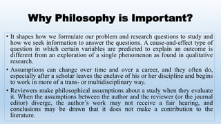 Philosophical Assumptions and Interpretive Frameworks.pptx