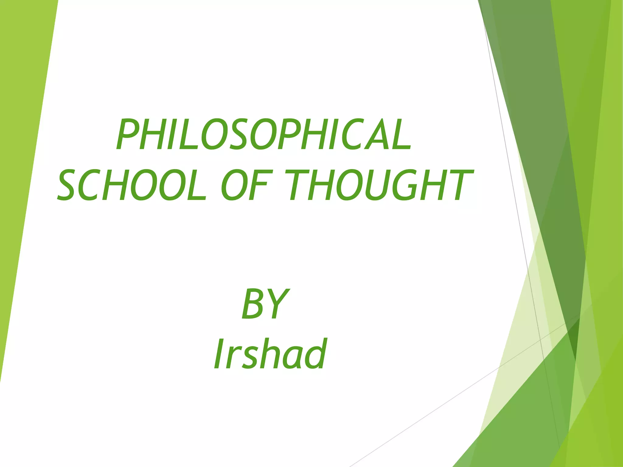 Philosophical School of Thought PPT