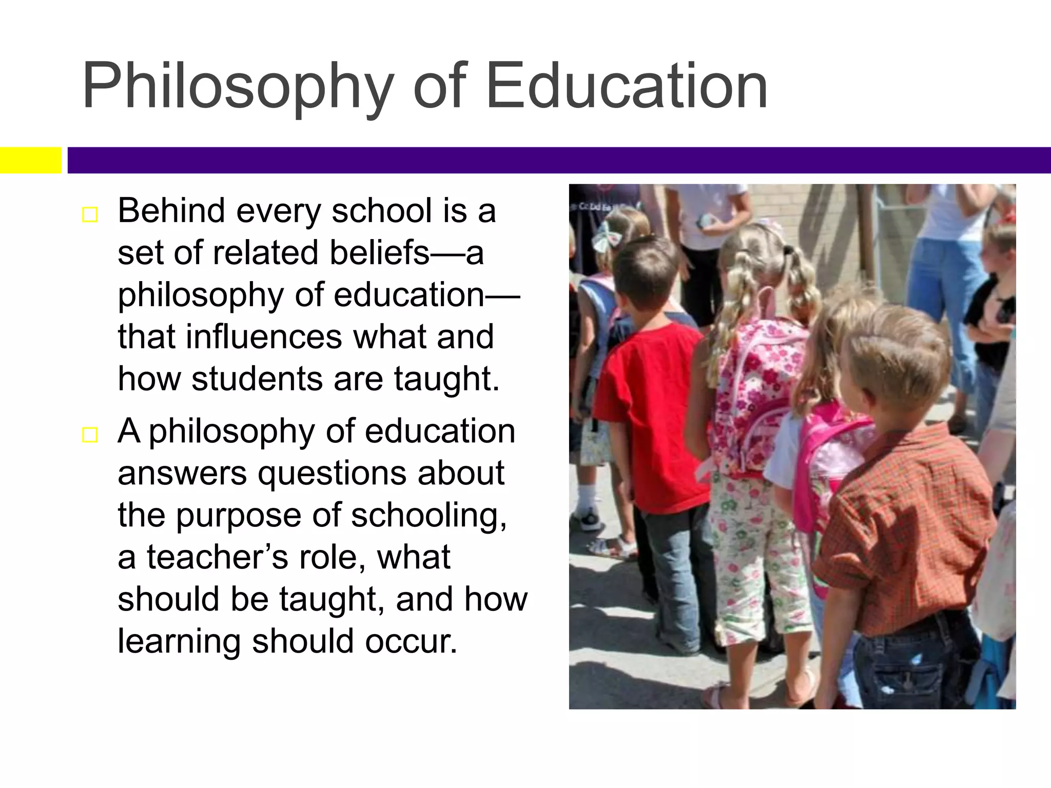 Philosophies of Education, Curriculum, Goals & Standards | PPTX